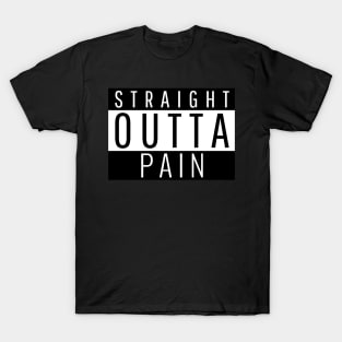 Straight Outta Pain T-Shirt